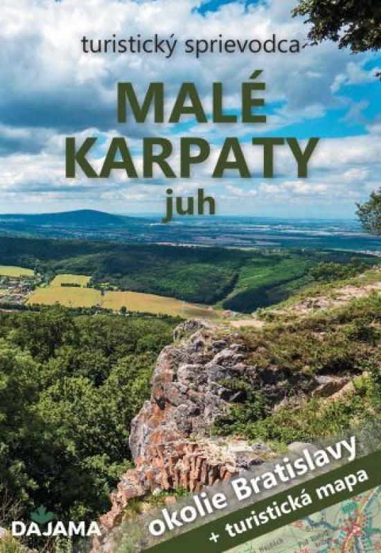 Kniha: Malé Karpaty – juh (okolie Bratislavy) + mapa - Kollár, Ján Lacika Daniel