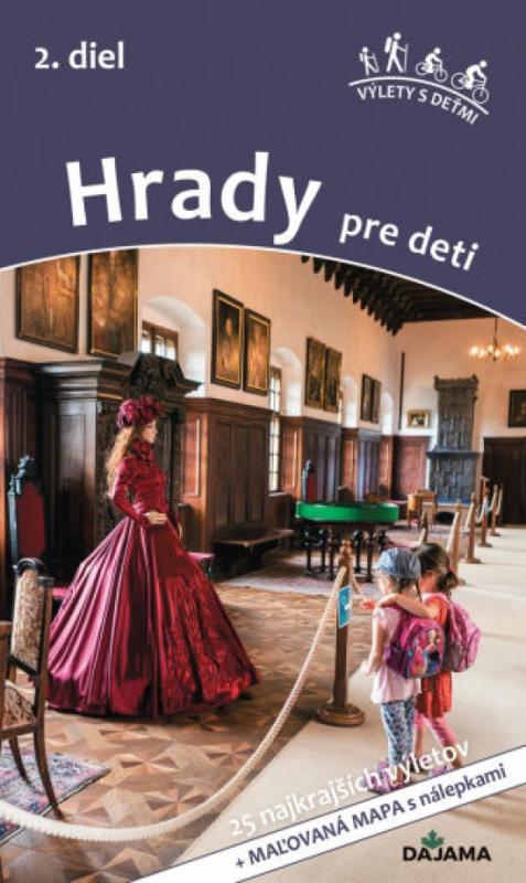 Kniha: Hrady pre deti (2. diel) - Juríková Erika