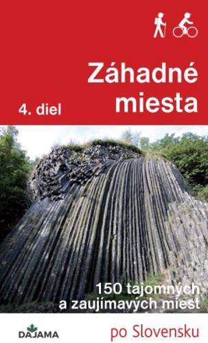 Kniha: Záhadné miesta, 4. diel - Lacika Ján