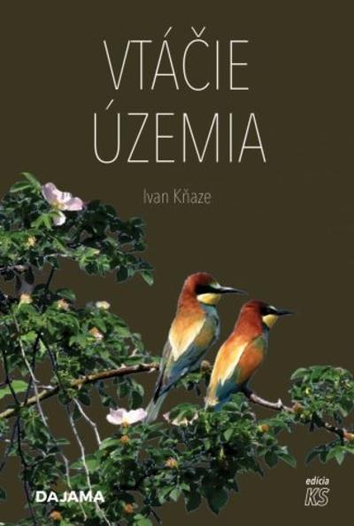 Kniha: Vtáčie územia - Ivan Kňaze