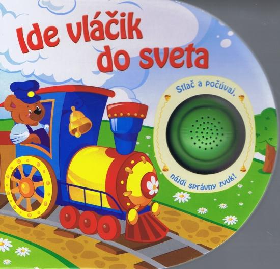 Kniha: Ide vláčik do svetaautor neuvedený