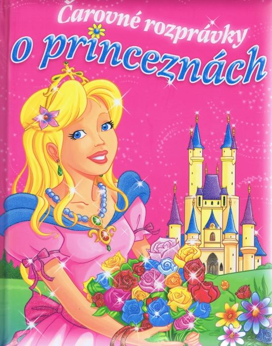 Kniha: Čarovné rozprávky o princeznáchautor neuvedený
