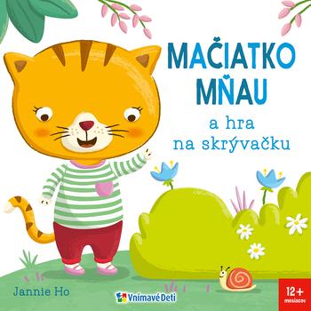 Kniha: Mačiatko Mňau a hra na skrývačku - Jannie Ho