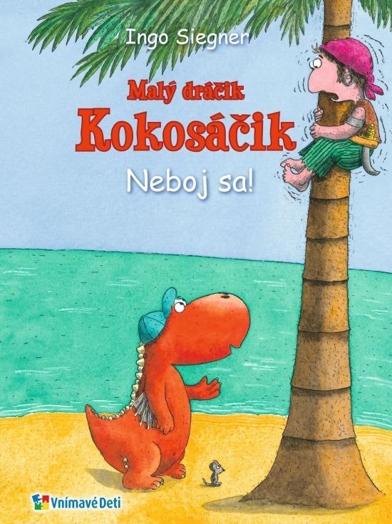 Kniha: Dráčik Kokosáčik 2: Neboj sa! - Siegner Ingo