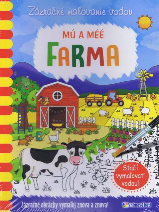 Kniha: Mú a méé - Farma - zázračné maľovanie vodou - Kolektív autorov