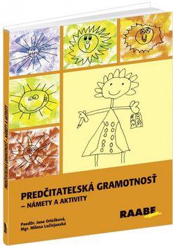 Kniha: Predčitateľská gramotnosť - Jana Oriešková