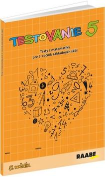 Kniha: Testovanie 5-Testy z matematiky pre 5.ročník ZŠ - Terézia Žigová