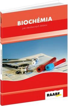 Kniha: Biochémia pre všeobecných praktických lekárov - Kolektív autorov