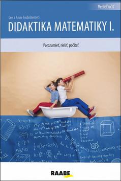 Kniha: Didaktika matematiky I. - Anne Frobisher