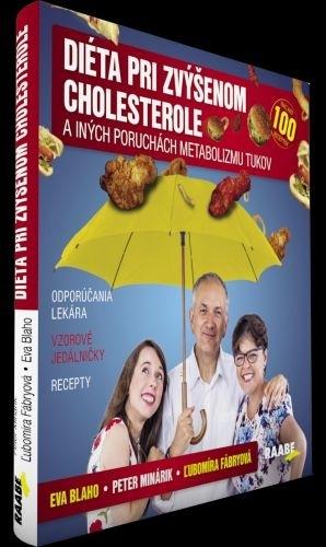 Kniha: Diéta pri zvýšenom cholesterole a iných poruchách metabolizmu tukov - Eva Blaho