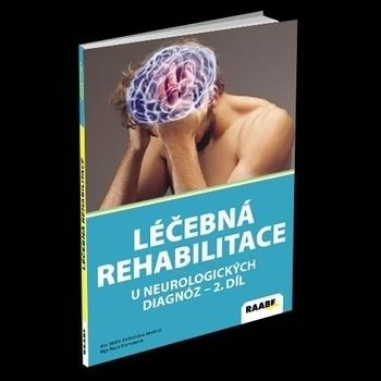 Kniha: Léčebná rehabilitace u neurologických diagnóz II.díl - Dobroslava Jandová