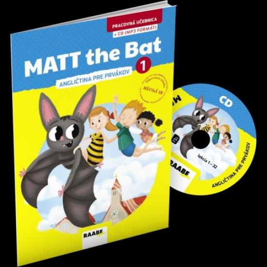 Kniha: MATT the Bat 1 - angličtina pre prvákov + CD - pracovná učebnica - Karásková, Lucie Krejčí Miluška