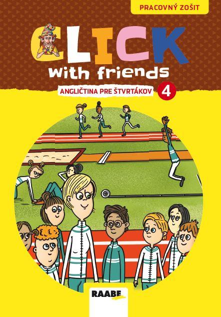 Kniha: Click With Friends  4 - pracovný zošit - PaedDr. Miluška Karásková 
