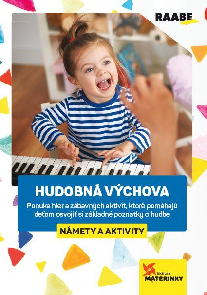 Kniha: Hudobná výchova - Námety a aktivity - Mgr. Ľubica Šupová