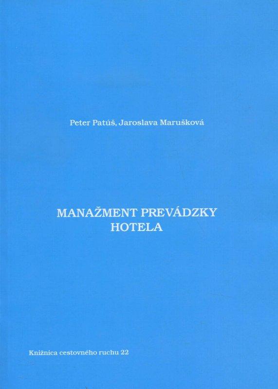 Kniha: Manažment prevádzky hotela - Peter Patúš