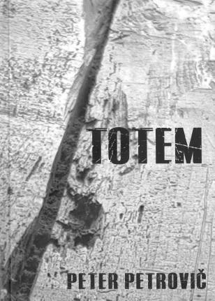 Kniha: Totem - Peter Petrovič