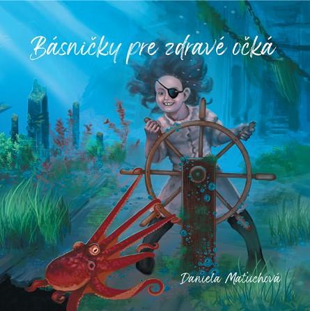 Kniha: Básničky pre zdravé očká - Daniela Maťuchová