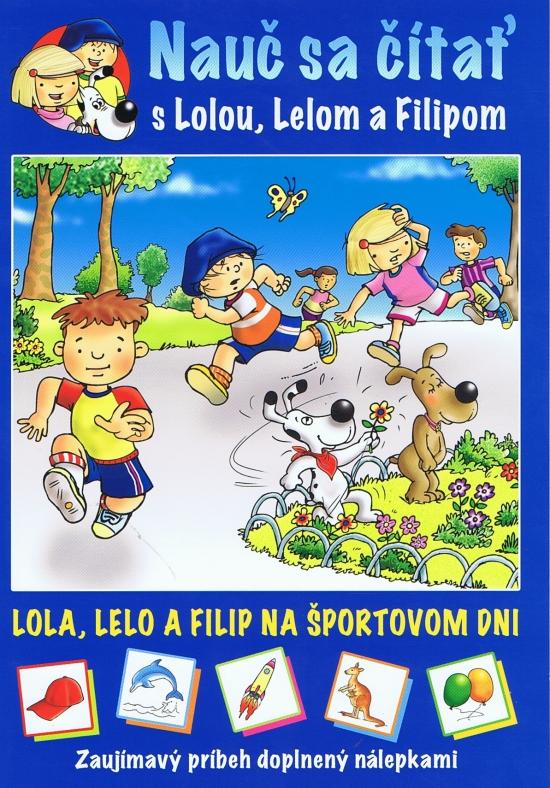 Kniha: Lola, Lelo a Filip na športovom dni - Major Lenia