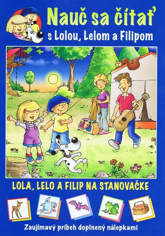 Kniha: Lola, Lelo a Filip na stanovačke - Major Lenia