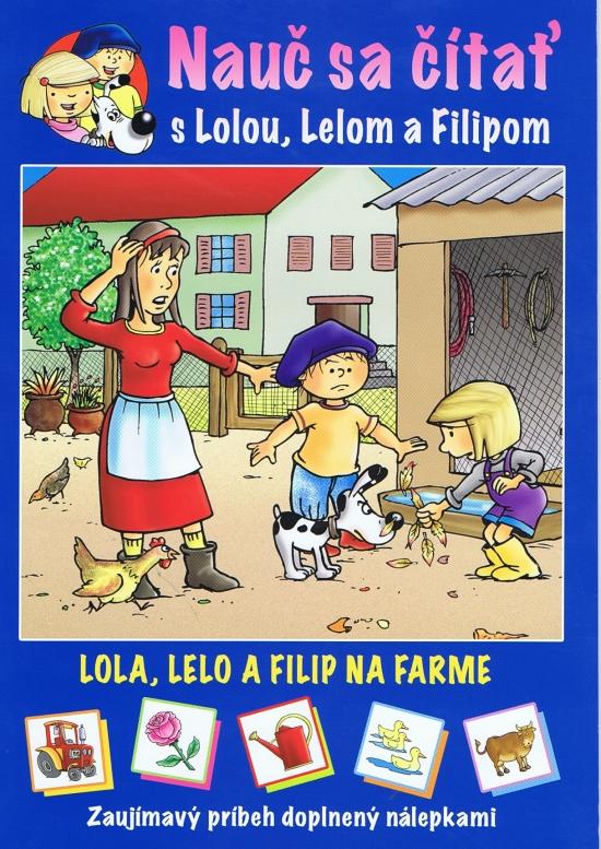 Kniha: Lola, Lelo a Filip na farme - Major Lenia