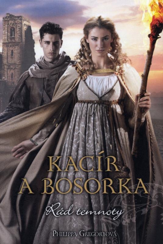 Kniha: Rád temnoty : Kacír a bosorka - Gregory Philippa