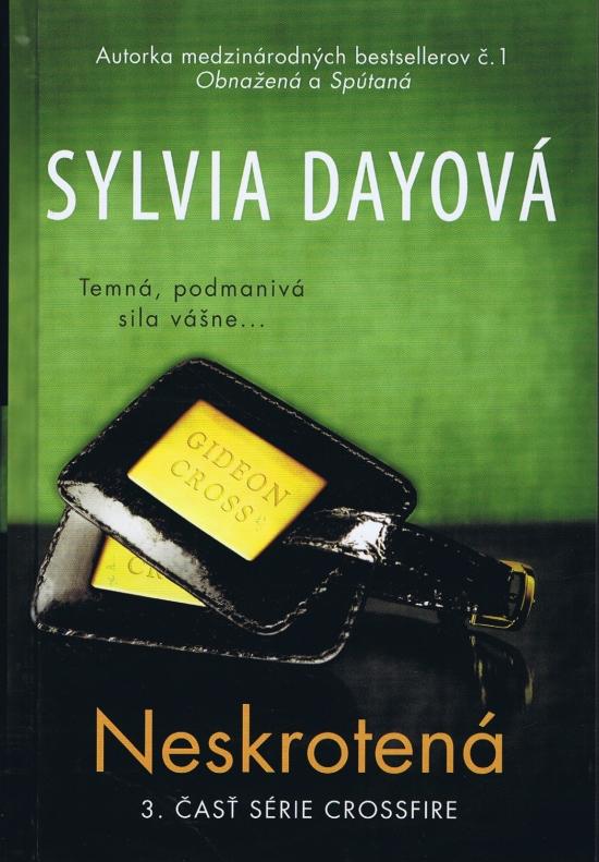 Kniha: Neskrotená - 3. časť série Crossfire - Dayová Sylvia