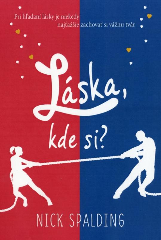 Kniha: Láska, kde si? (1.diel) - Spalding Nick