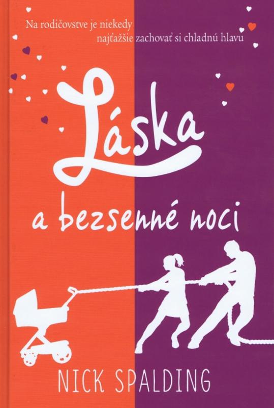 Kniha: Láska a bezsenné noci (2. diel) - Spalding Nick