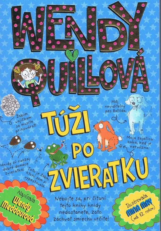 Kniha: Wendy Quillová túži po zvieratku - Meddour Wendy