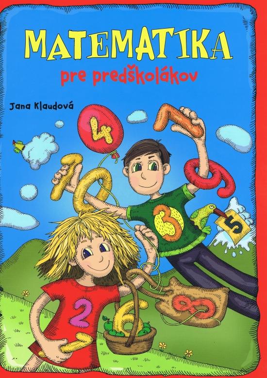 Kniha: Matematika pre predškolákov - pracovný zošitkolektív autorov