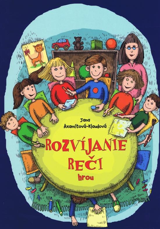 Kniha: Rozvíjanie reči hrou – pracovný zošit - Klaudová Jana