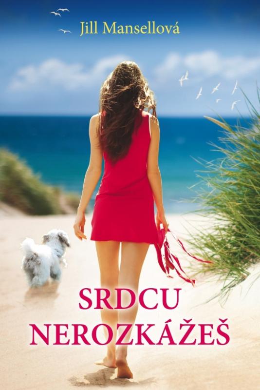 Kniha: Srdcu nerozkážeš - Mansellová Jill