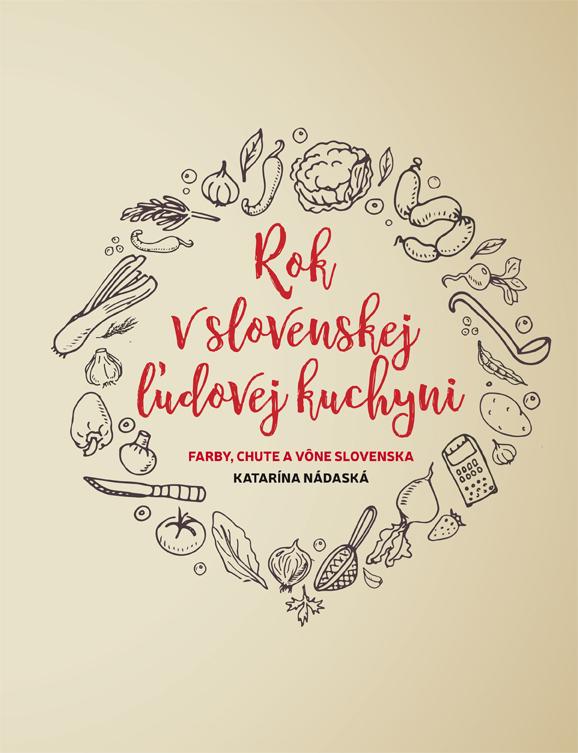 Kniha: Rok v slovenskej ľudovej kuchyni - Nádaská Katarína