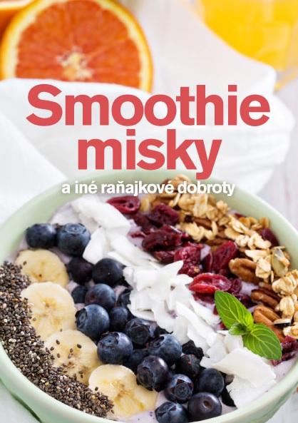 Kniha: Smoothie misky a iné raňajkové dobroty - Andrea Malá