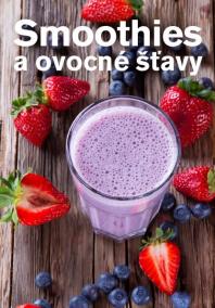 Smoothies a ovocné šťavy