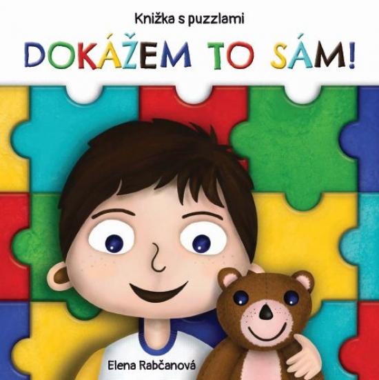 Kniha: Dokážem to sám - knižka s puzzlami - Rabčanová Elena
