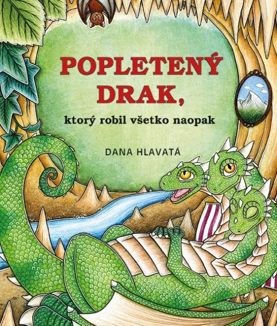 Kniha: Popletený drak - Hlavatá Dana