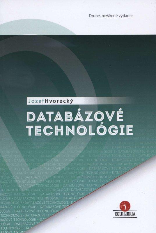 Kniha: Databázové technológie - Jozef Hvorecký