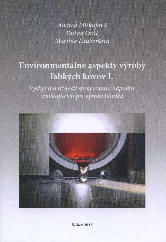 Kniha: Environmentálne aspekty výroby ľahkých kovov I. - Andrea Miškufová