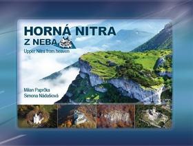 Kniha: Horná Nitra z neba - Upper Nitra from Heaven - Paprčka Milan