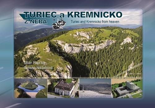 Kniha: Turiec a Kremnicko z neba - Turiec and Kremnicko from Heaven - Milan Paprčka