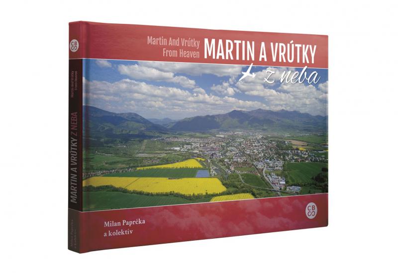 Kniha: Martin a Vrútky z neba - Martin and Vrútky from heaven - Milan Paprčka