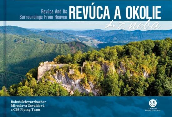 Kniha: Revúca a okolie z neba - Schwarzbacher , M. Osvaldová a CBS team B.