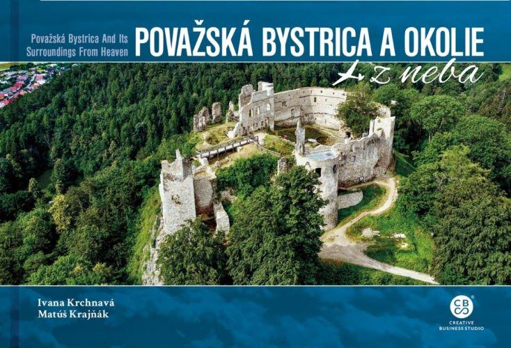 Kniha: Považská Bystrica a okolie z neba - Matúš Krajňák