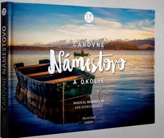 Kniha: Čarovné Námestovo a okolie - Kozáková, J. Lepiš, Mgr. M. Kmeť Mgr. K.