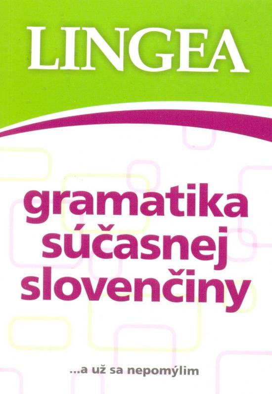 Kniha: LINGEA - Gramatika súčasnej slovenčinyautor neuvedený