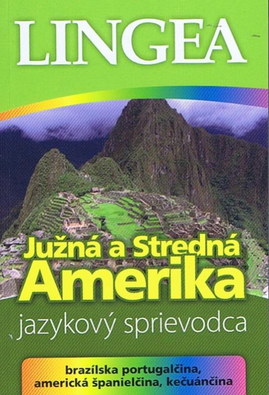 Kniha: LINGEA - Južná a Stredná Amerika - jazykový sprievodcaautor neuvedený