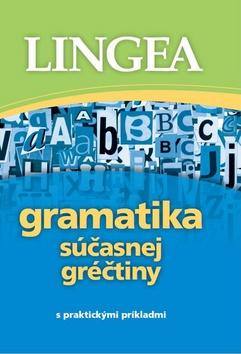 Kniha: Gramatika súčasnej gréčtiny - s praktickými príkladmiautor neuvedený