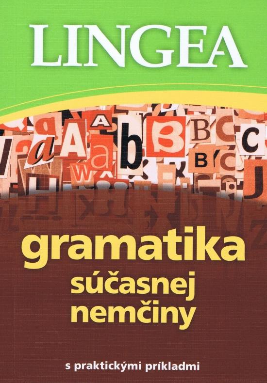 Kniha: LINGEA-Gramatika súčasnej nemčiny s prakt. príkl.-3.vyd.autor neuvedený