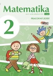 Matematika pre 2. ročník ZŠ – pracovný zošit 1. časť